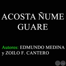 ACOSTA ÑUME GUARE - ZOILO F. CANTERO